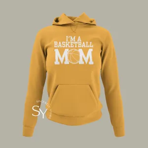 I'm A Basketball Mom Hoodie (no phrase)