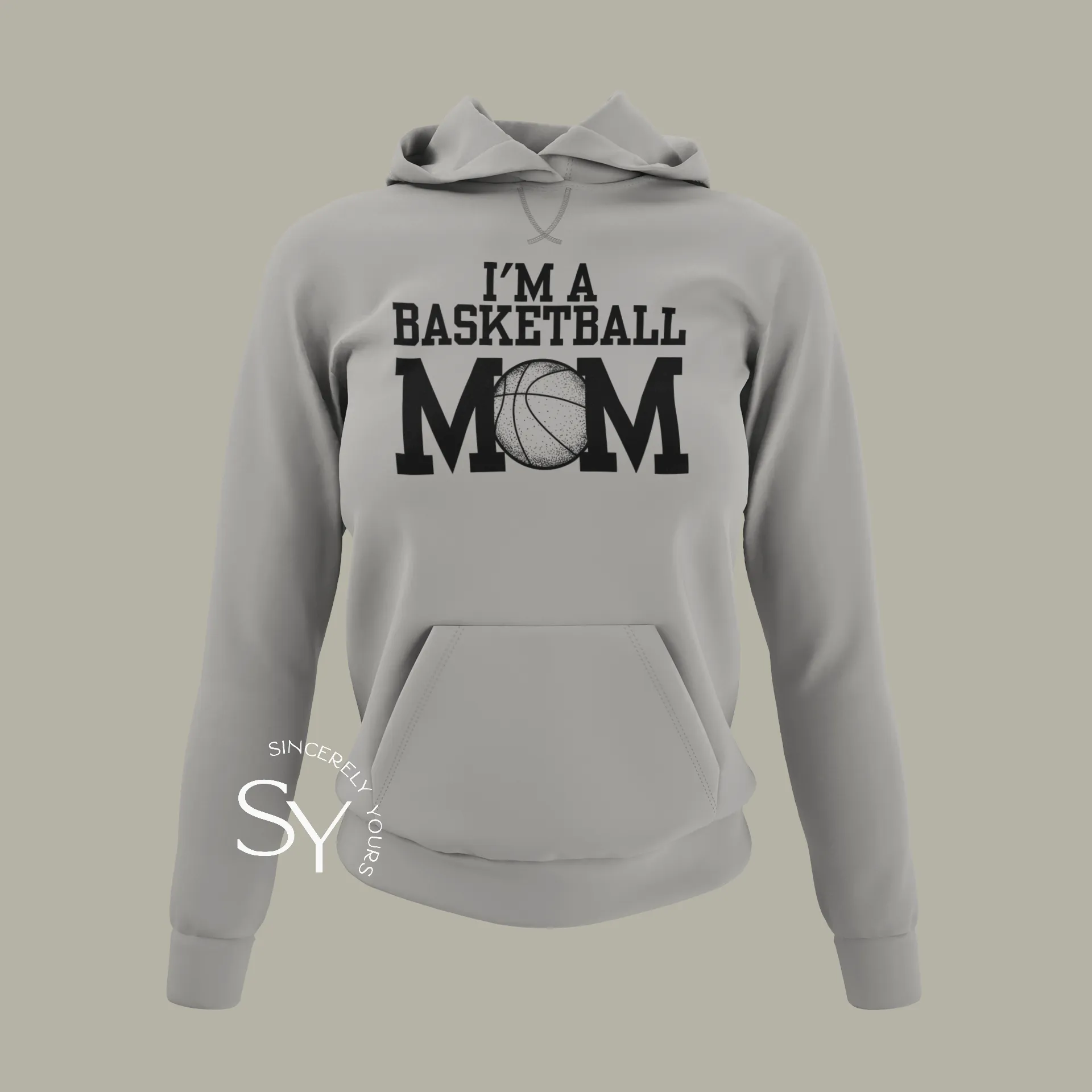 I'm A Basketball Mom Hoodie (no phrase)