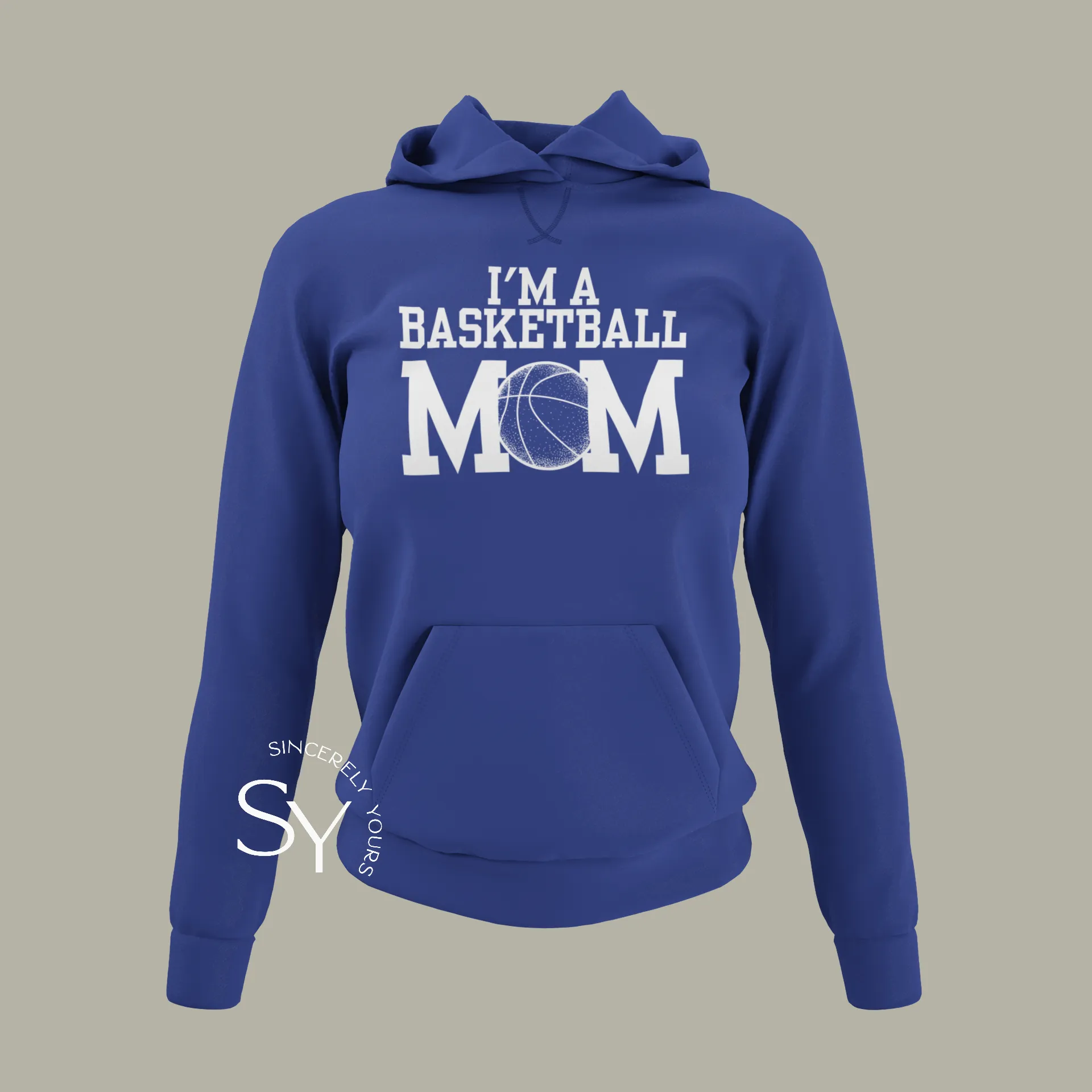 I'm A Basketball Mom Hoodie (no phrase)
