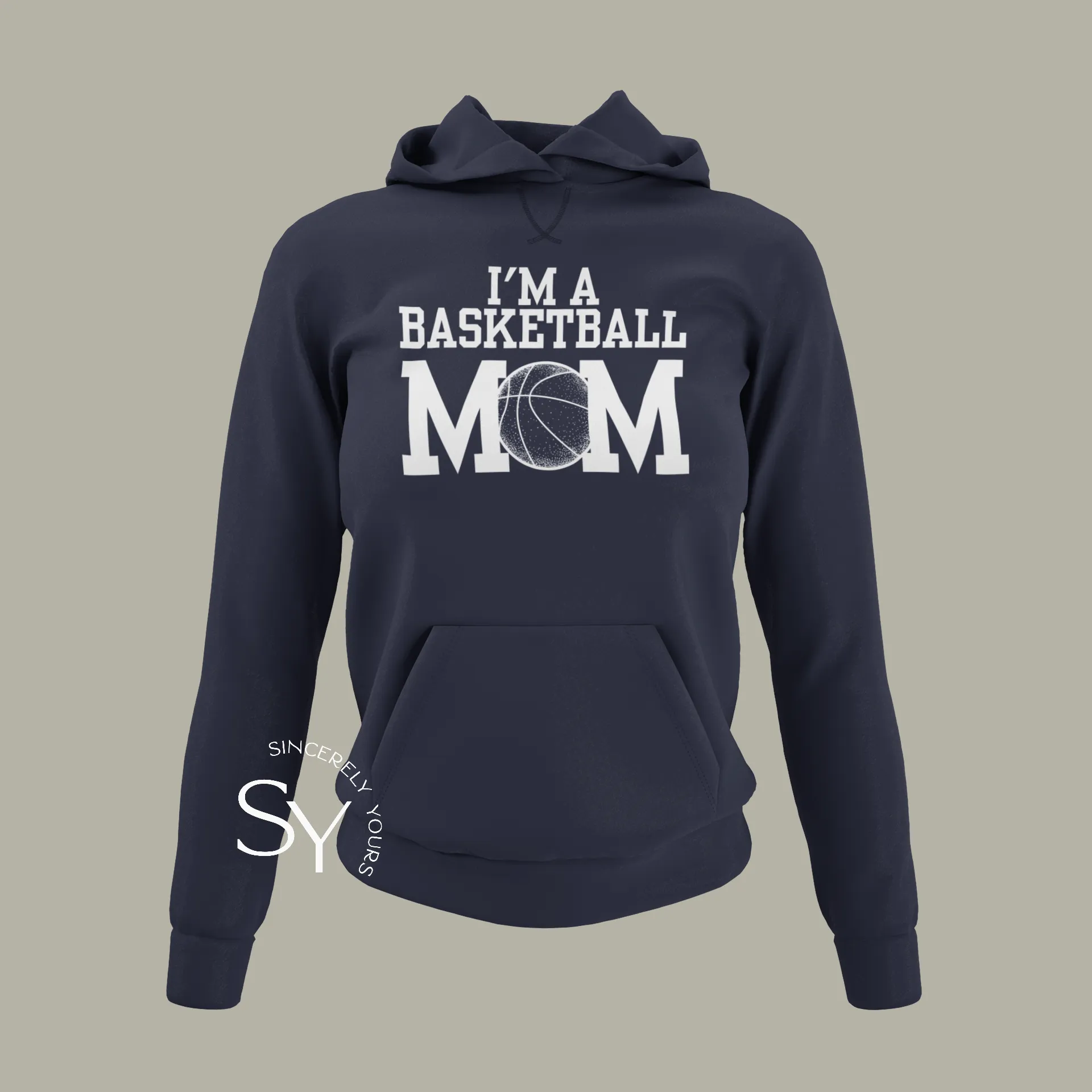 I'm A Basketball Mom Hoodie (no phrase)