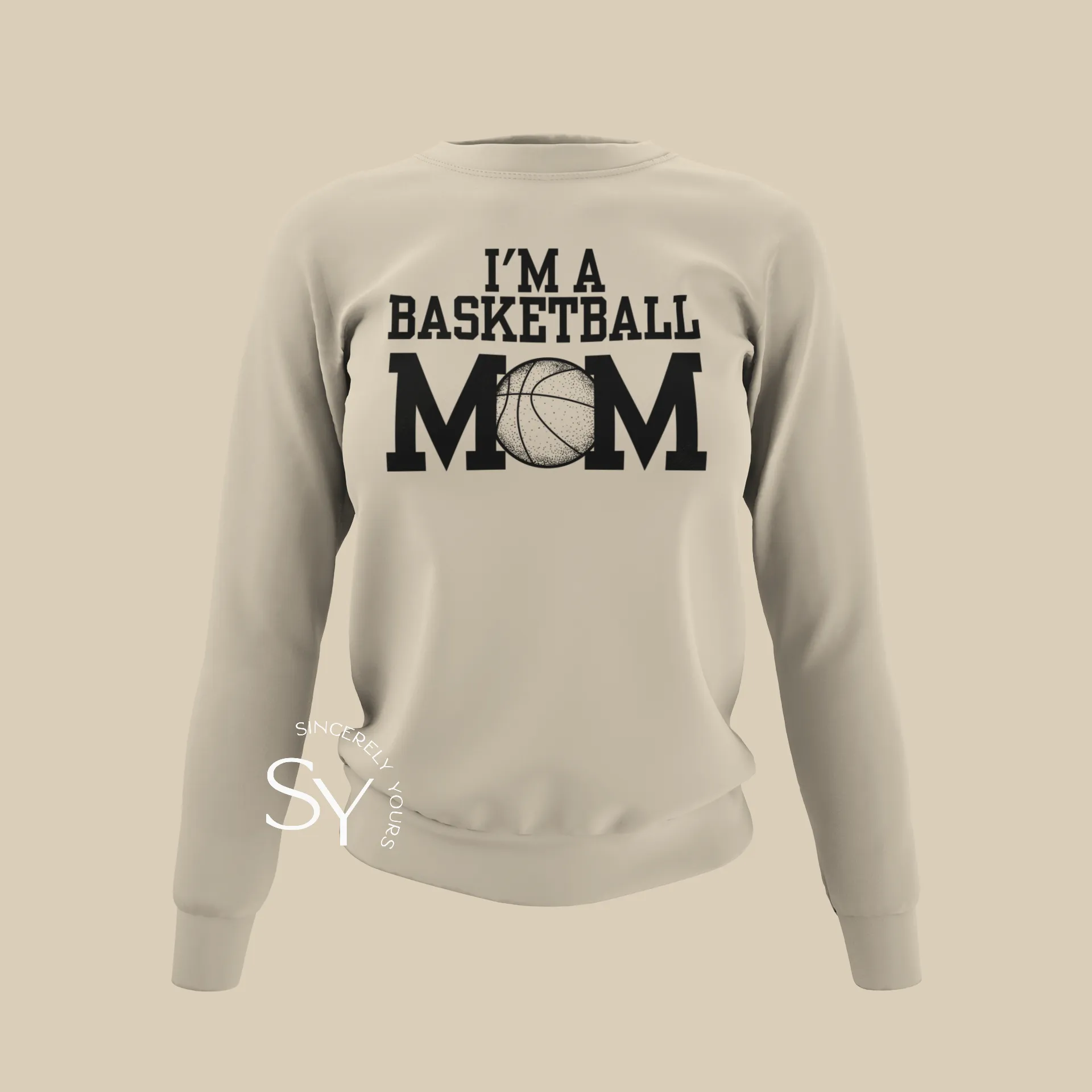 I'm A Basketball Mom Sweatshirt (No Phrase)