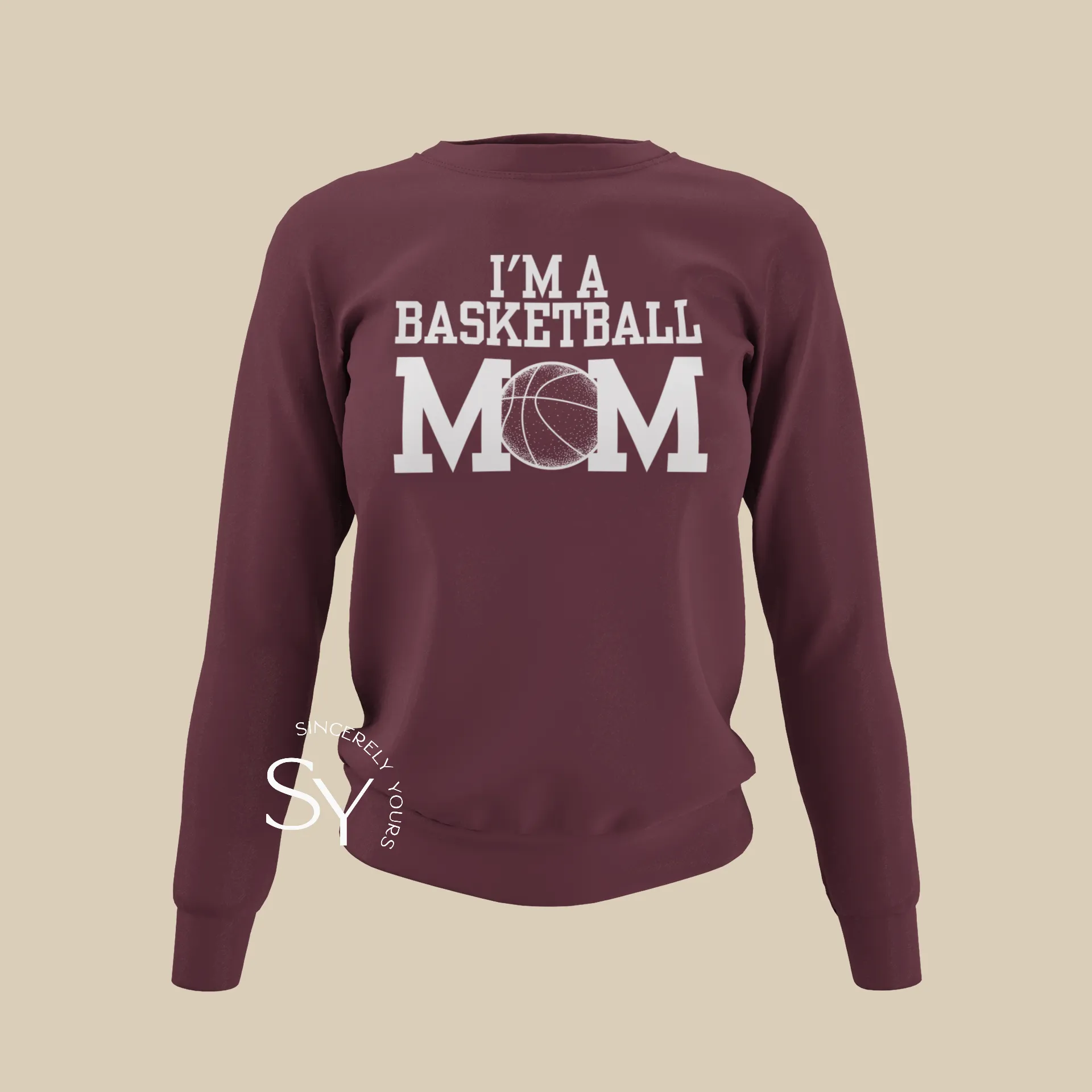 I'm A Basketball Mom Sweatshirt (No Phrase)