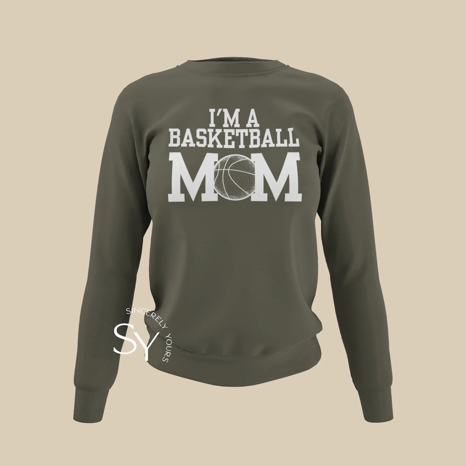 I'm A Basketball Mom Sweatshirt (No Phrase)