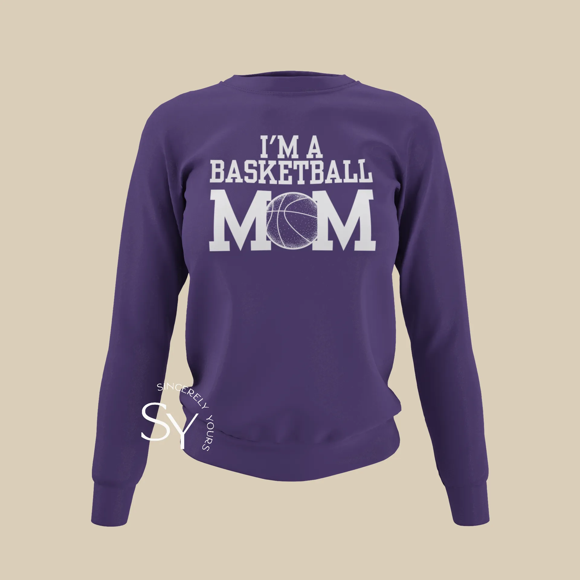 I'm A Basketball Mom Sweatshirt (No Phrase)